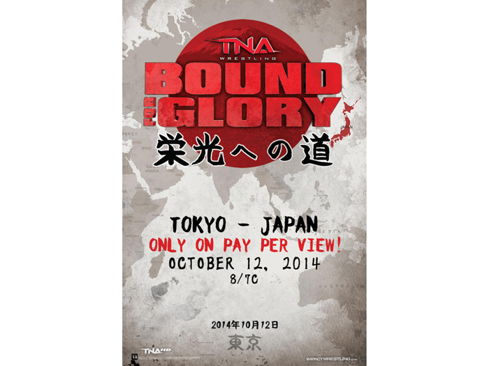 チケットは8/31後楽園で先行発売！9/11より一斉発売！～TNA PPV「BOUND FOR GLORY」 10.12後楽園ホール大会概要、参加選手、チケット詳細のお知らせ!!